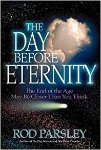 The Day Before Eternity HB - Rod Parsley
